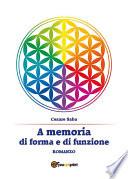 A memoria di forma e di funzione