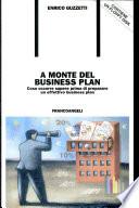 A monte del business plan. Cosa occorre sapere prima di preparare un effettivo business plan. Con floppy disk
