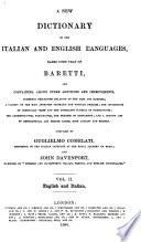 A new dictionary of the Italian and English languages, based upon that of Baretti