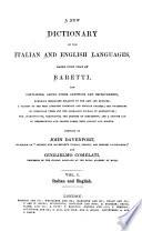 A new dictionary of the Italian and English languages