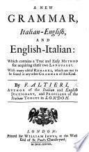 A New Grammar, Italian-English, and English-Italian, etc