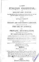 A New Italian Grammar, in English and Italian ... By Gaetano Ravizzotti .. Second Edition