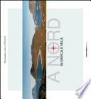 A nord in barca a vela. Con DVD