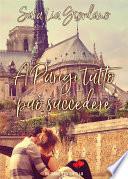 A Parigi tutto può succedere (Un cuore per capello)