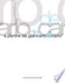 A partire da Giancarlo De Carlo