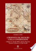 A proposito del restauro e della conservazione