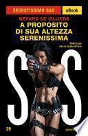 A proposito di Sua Altezza Serenissima (Segretissimo SAS)