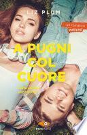 A pugni col cuore