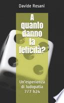 A Quanto Danno la Felicità?