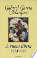 A ruota libera. 1974-1995