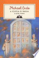 A scuola di magia. E altre storie