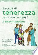 A scuola di tenerezza con mamma e papà – 2