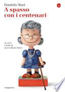 A spasso con i centenari
