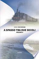 A spasso tra due secoli Volume II