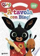 A tavola con Bing! Activity book. Bing. Ediz. a colori