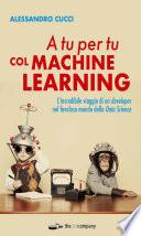 A tu per tu col Machine Learning