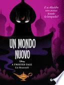 A Twisted Tale. Un mondo nuovo