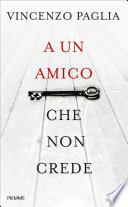 A un amico che non crede