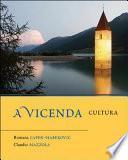 A Vicenda: Cultura