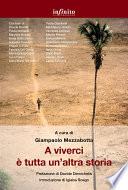 A viverci è tutta un’altra storia