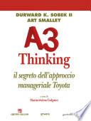 A3 Thinking. Il segreto dell’approccio manageriale Toyota