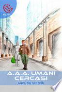 AAA Umani Cercasi