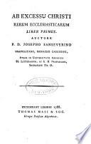 Ab excessu Christi rerum ecclesiasticarum libri III.