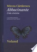 Abbacinante. L'ala sinistra