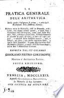 Abbaco ovvero, Pratica generale dell'aritmetica di Girolamo-Pietro Cortinovis riordinata, ampliata e divisa in tredici trattati da Gian-Domenico Bassaglia Nuova edizione in più luoghi corretta e migliorata. Tomo primo [-secondo]