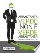 Abbastanza verde non è verde abbastanza