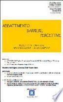 Abbattimento barriere percettive. Progetto di formazione, sensibilizzazione e aggiornamento
