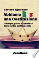 Abbiamo una Costituzione