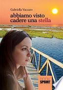 Abbiamo visto cadere una stella