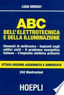 ABC dell'elettrotecnica e della illuminazione