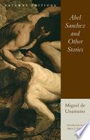 Abel Sanchez and Other Stories