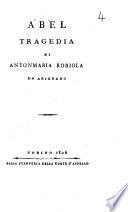 Abel tragedia di Antonmaria Robiola da Arignano