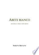 Abete bianco. Selvicoltura e restauro delle abetine