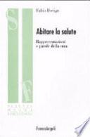 Abitare la salute. Rappresentazioni e parole della cura