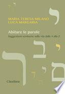 Abitare le parole. Suggestioni semiserie sulla vita dalla A alla Z