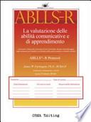 ABLLS-R. La valutazione delle abilità comunicative e di apprendimento. Volume protocollo