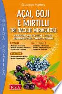 Acai, goji e mirtilli