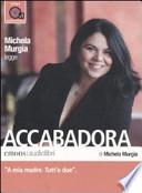 Accabadora letto da Michela Murgia. Audiolibro. CD Audio formato MP3