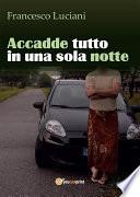 Accadde tutto in una sola notte