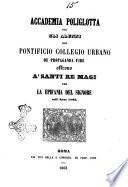 Accademia poliglotta che gli alunni del pontificio collegio urbano De propaganda fide offrono a' santi Re Magi per la Epifania del Signore nell'anno 1863