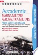 Accademie. Marina militare, aeronautica militare. Prova scritta di italiano