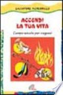Accendi la tua vita. Campo-scuola per ragazzi