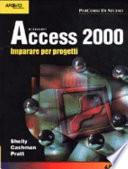 Access 2000. Imparare per progetti
