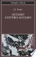 Acciaio contro acciaio