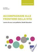 Accompagnare alle frontiere della vita