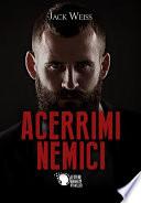Acerrimi nemici